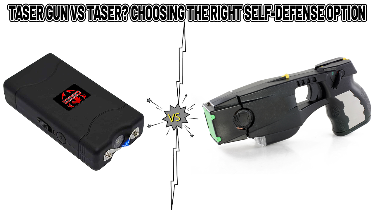 Taser Gun vs Taser? Choosing the Right Self-Defense Option